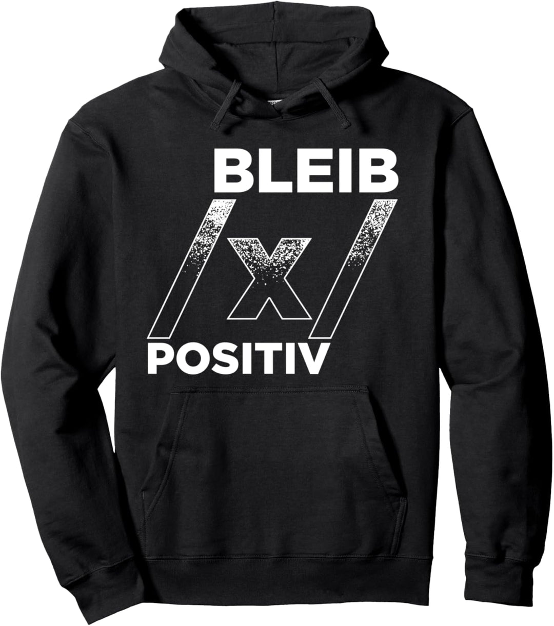 Bleib Positiv Mathe Pullover Hoodie