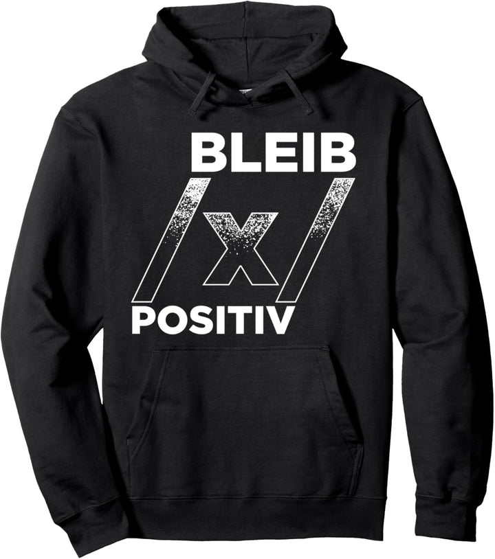 Bleib Positiv Mathe Pullover Hoodie