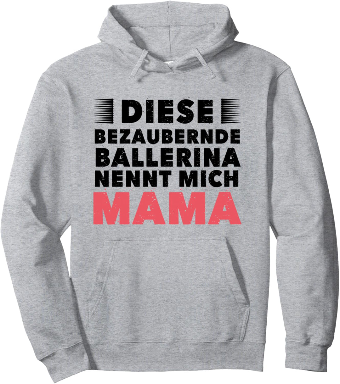 Diese Bezaubernde Ballerina Nennt Mich Mama Ballet Tänzer Pullover Hoodie