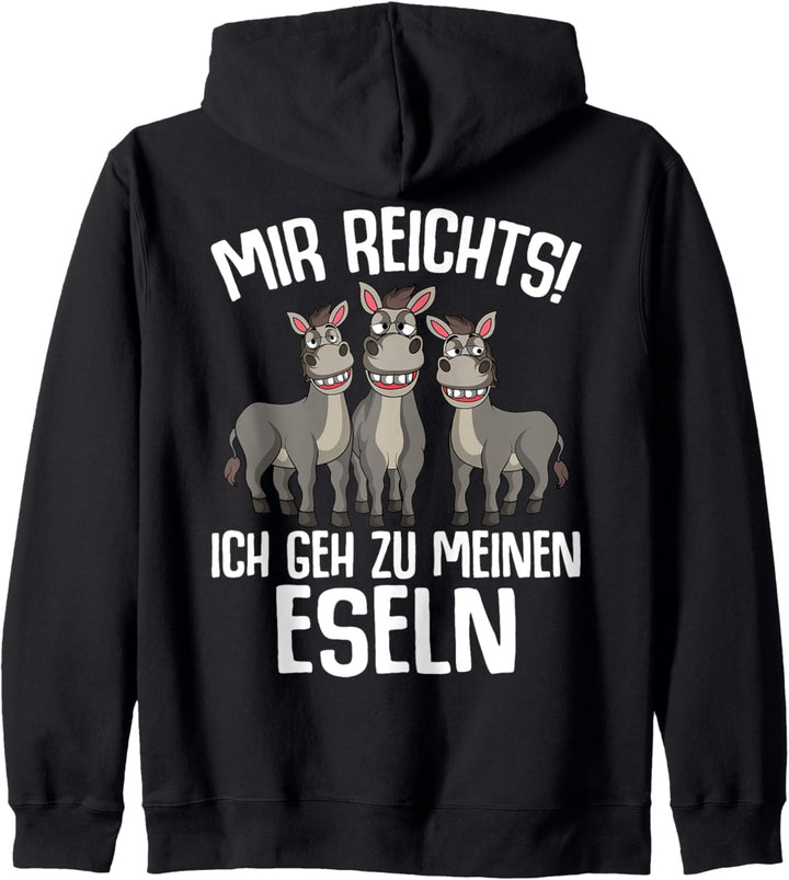 Mir reichts ich geh zu meinen Eseln Bauernhof Landwirt Esel Kapuzenjacke
