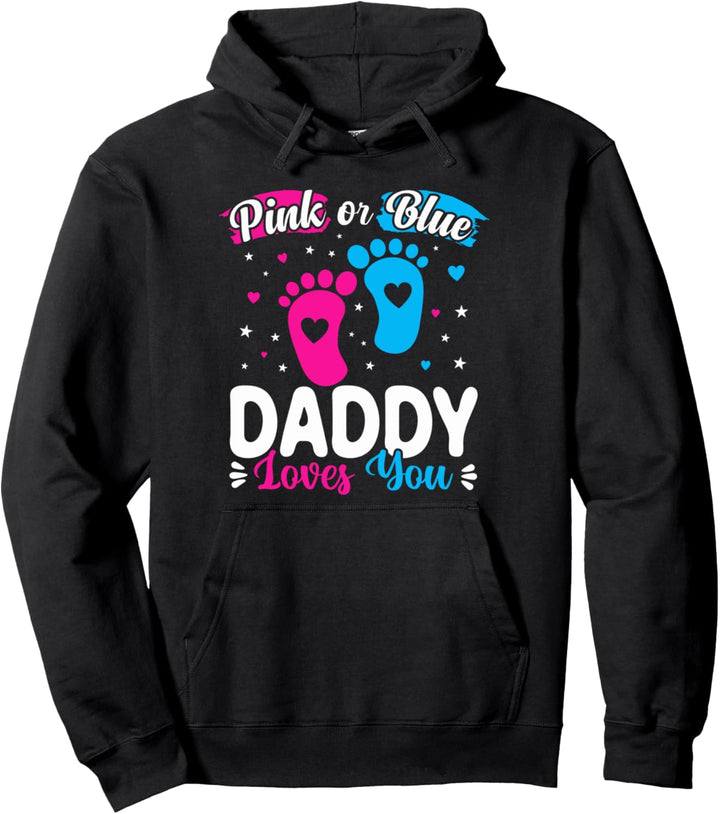 Pink oder Blau Daddy Loves You Baby Gender Reveal Pullover Hoodie
