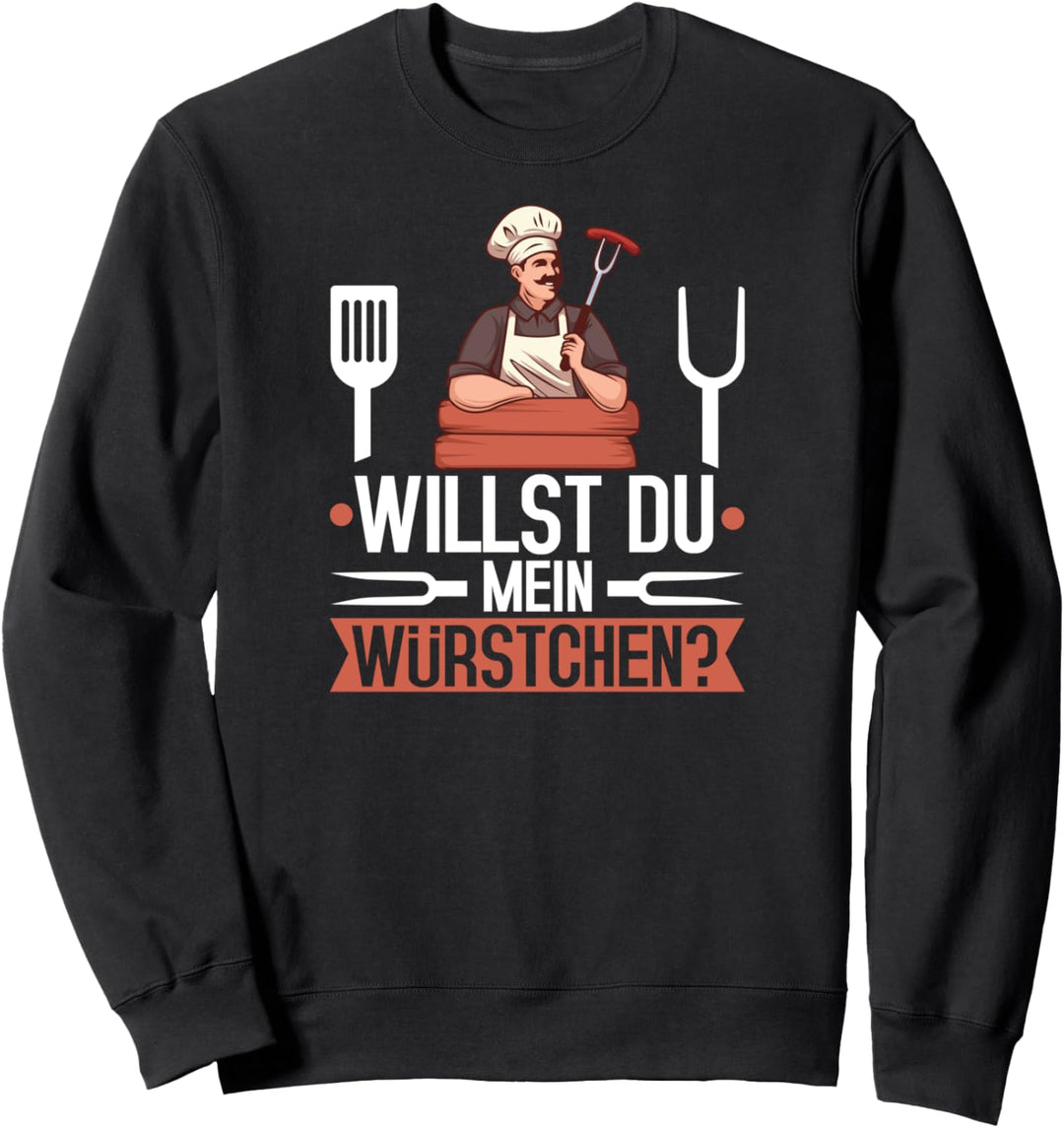 Willst Du Mein Würstchen Zweideutige Sprüche Grill Sweatshirt