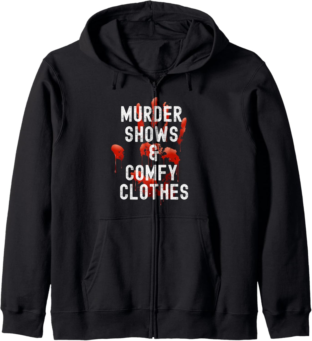 Mordshows und bequeme Kleidung True Crime Murderino Kapuzenjacke