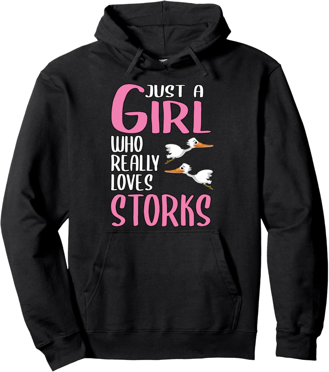 Damen Just A Girl Storch Geschenk Storch Pullover Hoodie