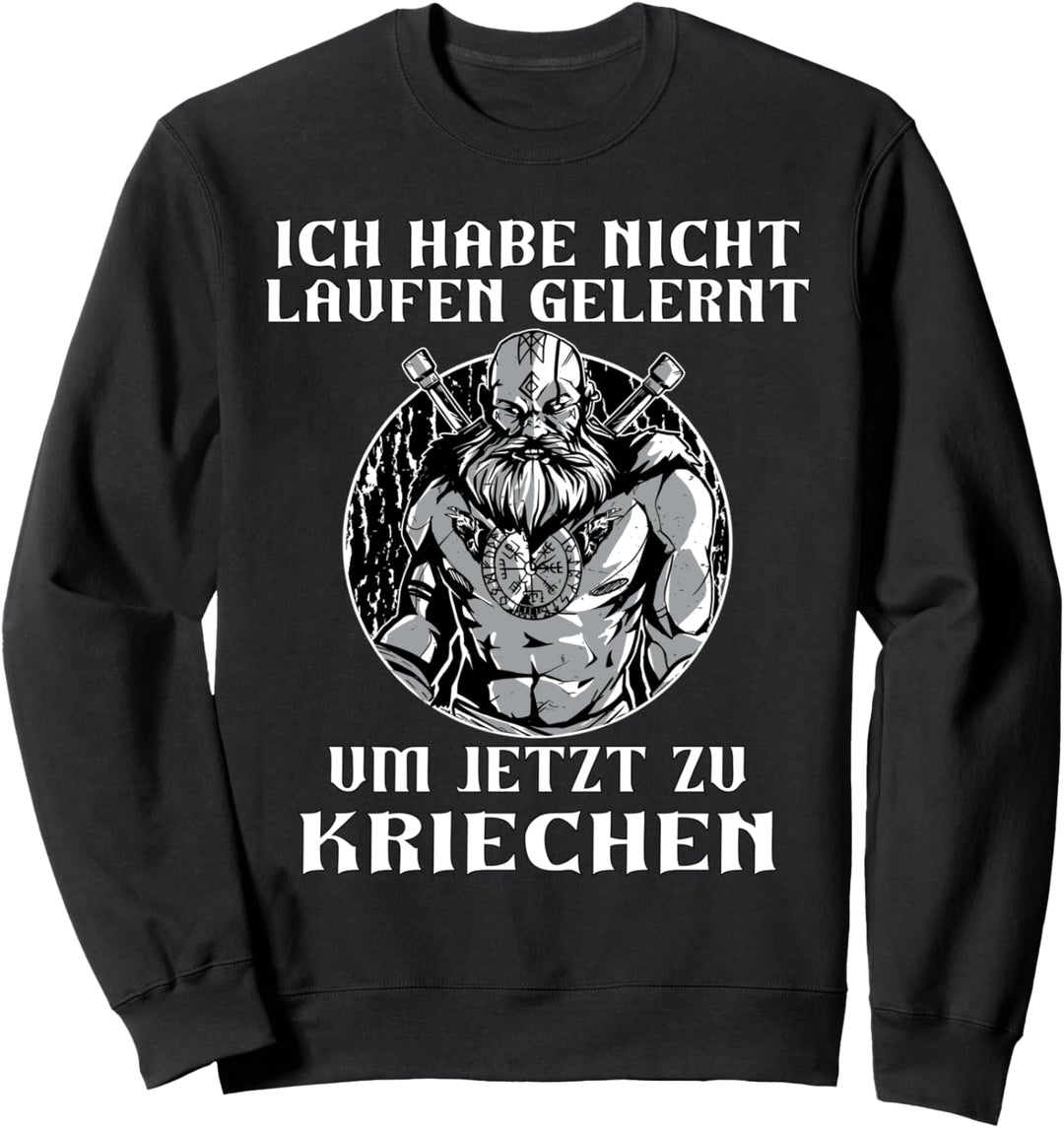 Wikinger viking lustige Sprüche für Damen & Herren Sweatshirt