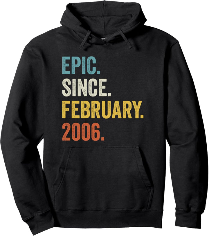 Epic Since February 2006 16. Geburtstag Pullover Hoodie