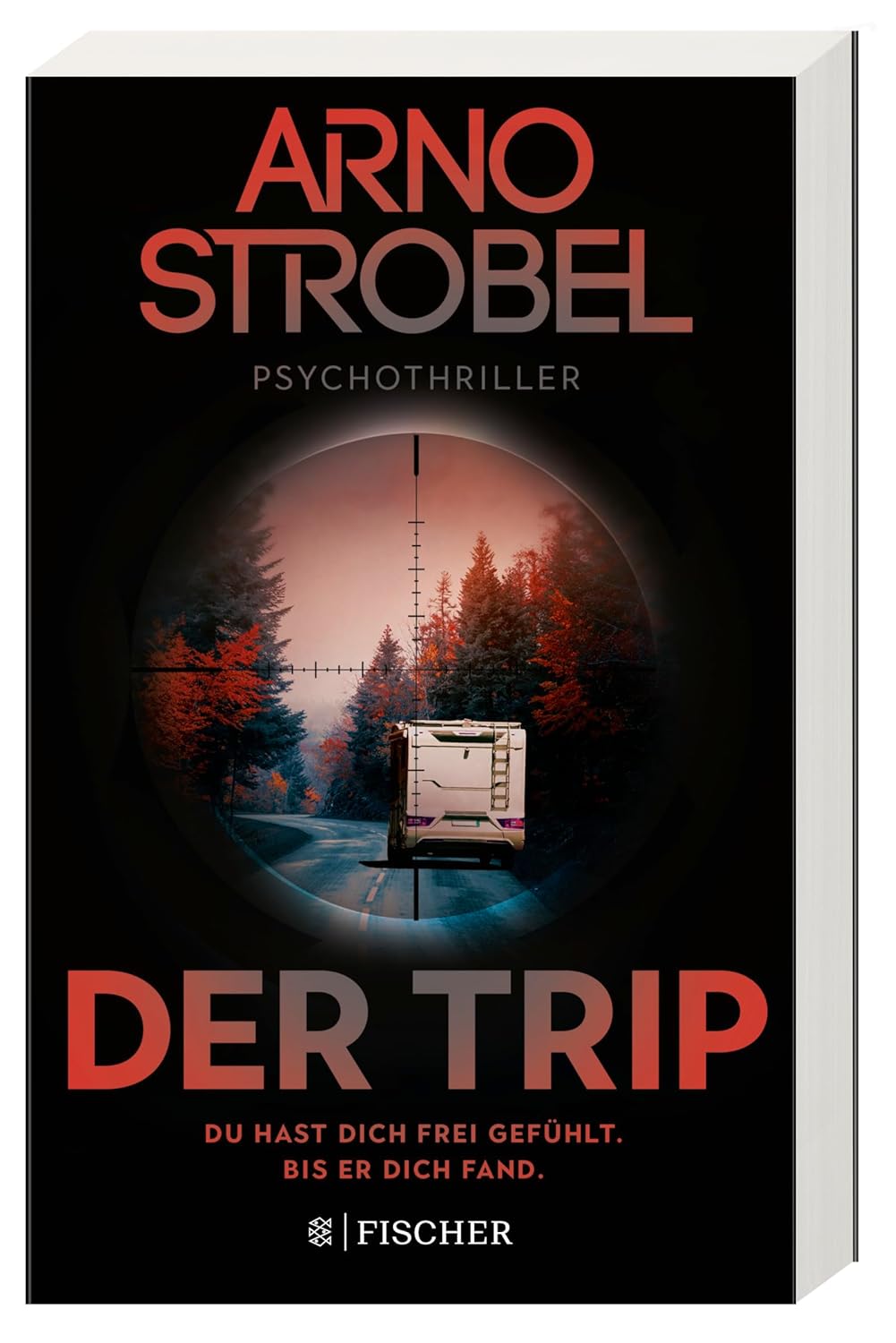 Der Trip – Du hast dich frei gefühlt. Bis er dich fand.: Psychothriller | Nervenkitzel pur von Nr.1-