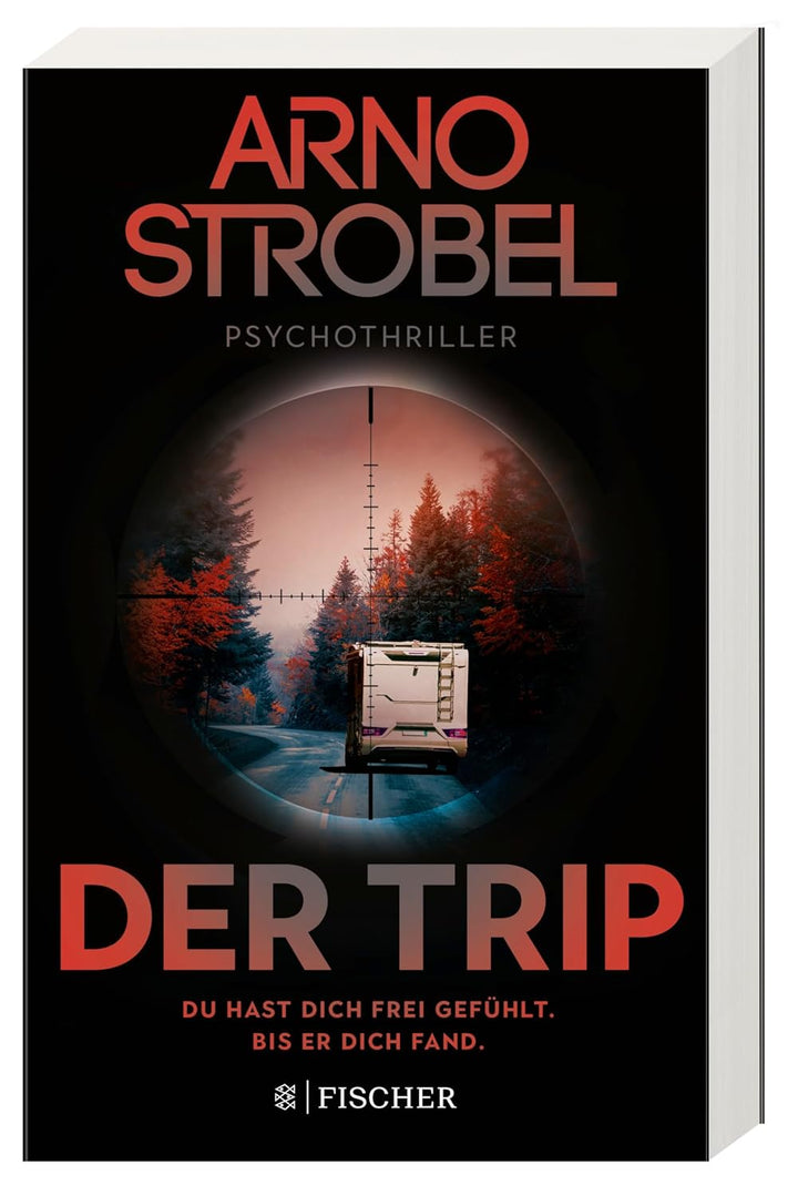Der Trip – Du hast dich frei gefühlt. Bis er dich fand.: Psychothriller | Nervenkitzel pur von Nr.1-