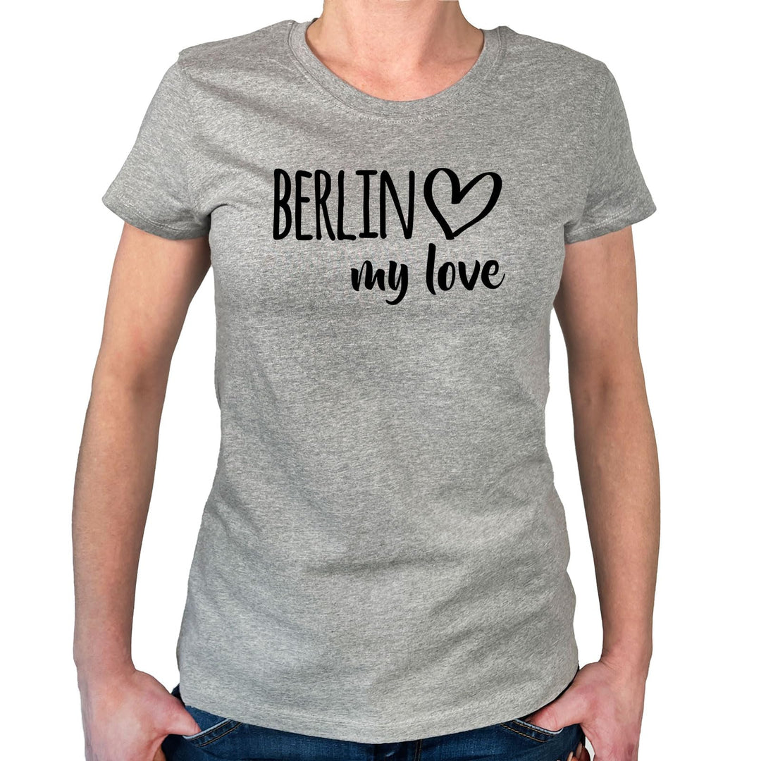huuraa Damen T-Shirt Berlin My Love Geschenk Oberteil Grösse XS-XXL Bio Baumwolle Fairtrade Berlin P