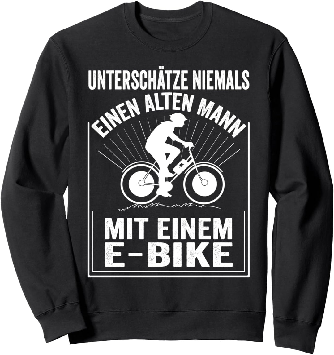 Unterschätze niemals einen Alten Mann mit einem E-Bike Retro Sweatshirt