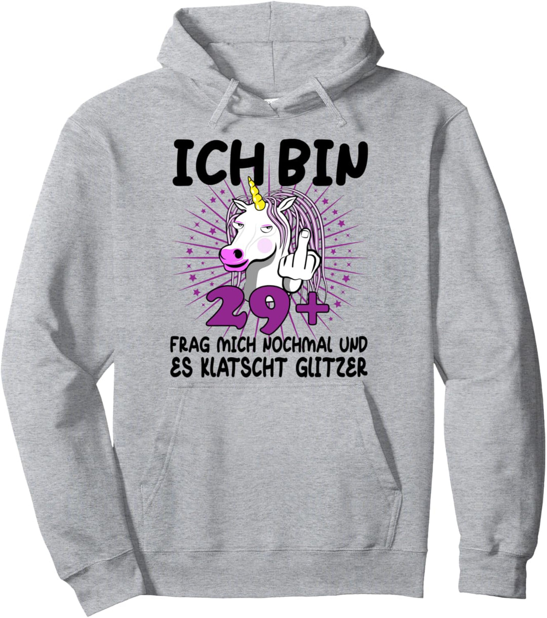 Ich bin 29+ Damen 30. Geburtstag 30. Ehrentag Einhorn Pullover Hoodie