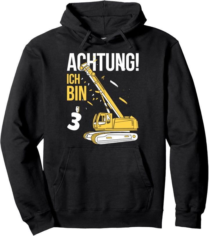 3. Geburtstag - Achtung ich bin 3 Kran Bagger Geschenk Pullover Hoodie