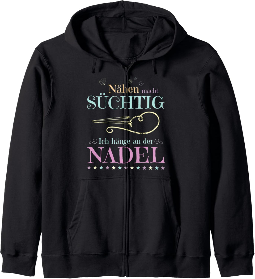 Nähen macht süchtig hänge an Nadel | lustiger Nähen Spruch Kapuzenjacke