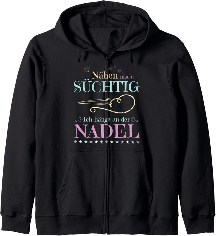 Nähen macht süchtig hänge an Nadel | lustiger Nähen Spruch Kapuzenjacke