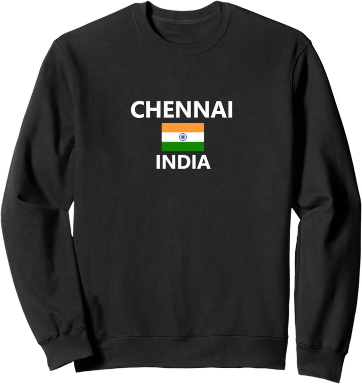 Chennai India Indian Flag City Sweatshirt
