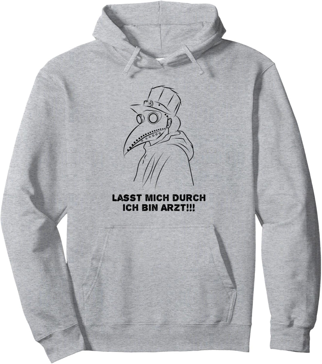 Lasst mich durch ich bin Arzt - Pestdoktor - Grunge Gothic Pullover Hoodie