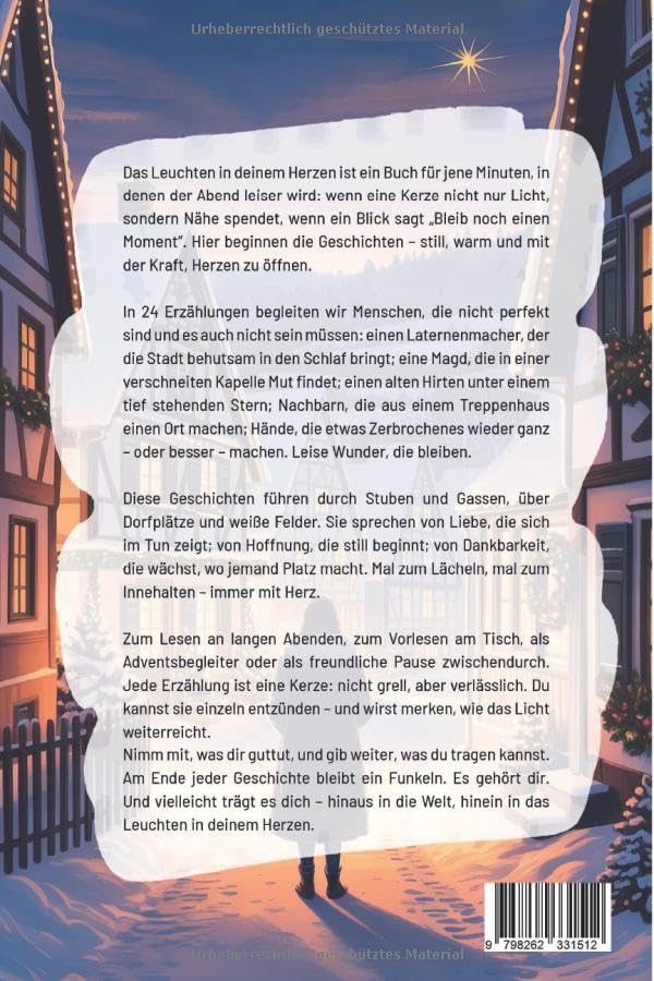 Das Leuchten in deinem Herzen: 24 emotionale Weihnachtsgeschichten über Liebe, Hoffnung und Dankbark