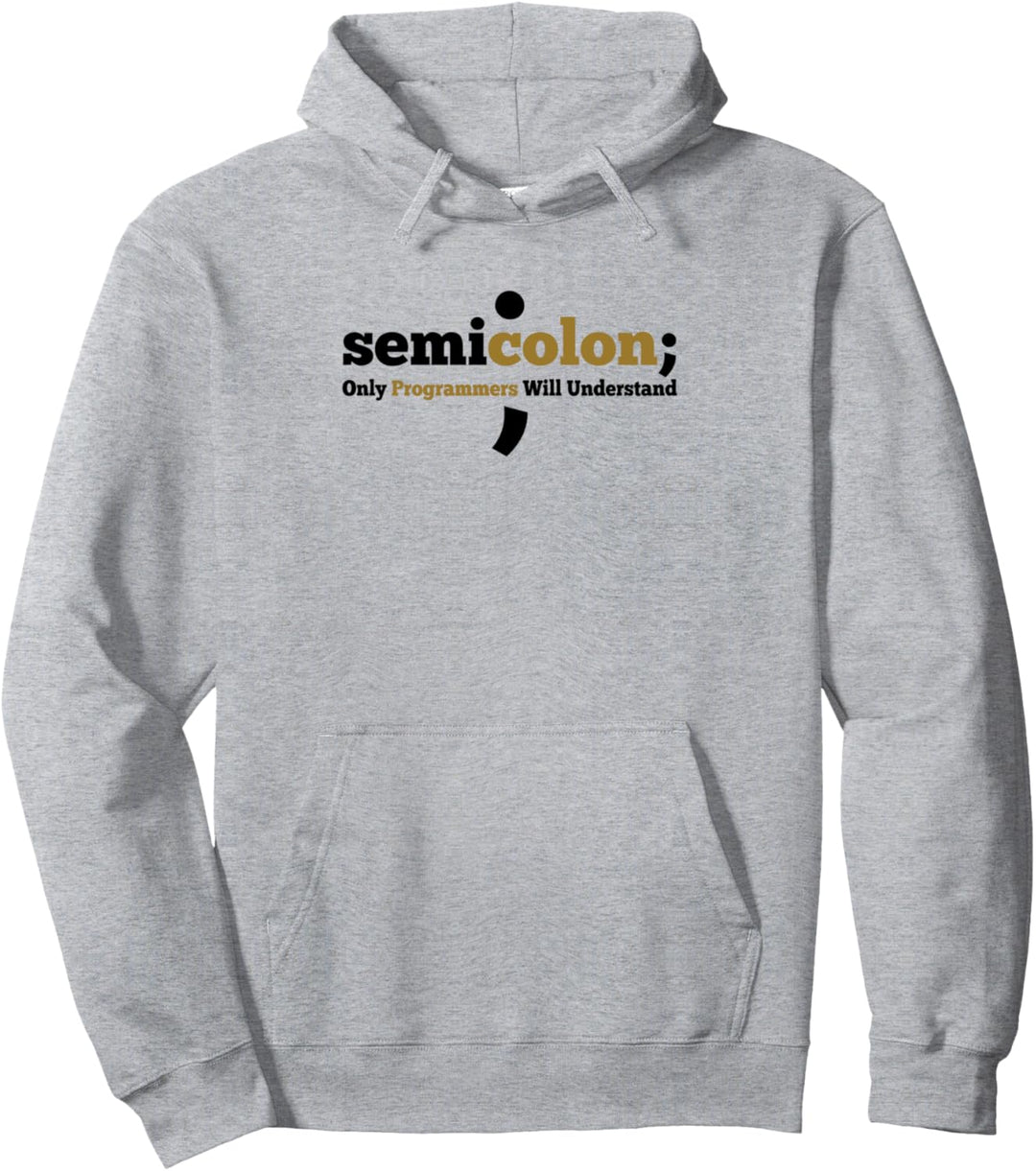 Nur Semicolon Programmierer verstehen Coder Nerd Geek Pullover Hoodie