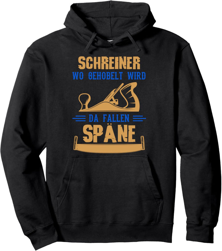 Schreiner Späne Tischler Zimmerer Holz Handwerker Hobel Säge Pullover Hoodie