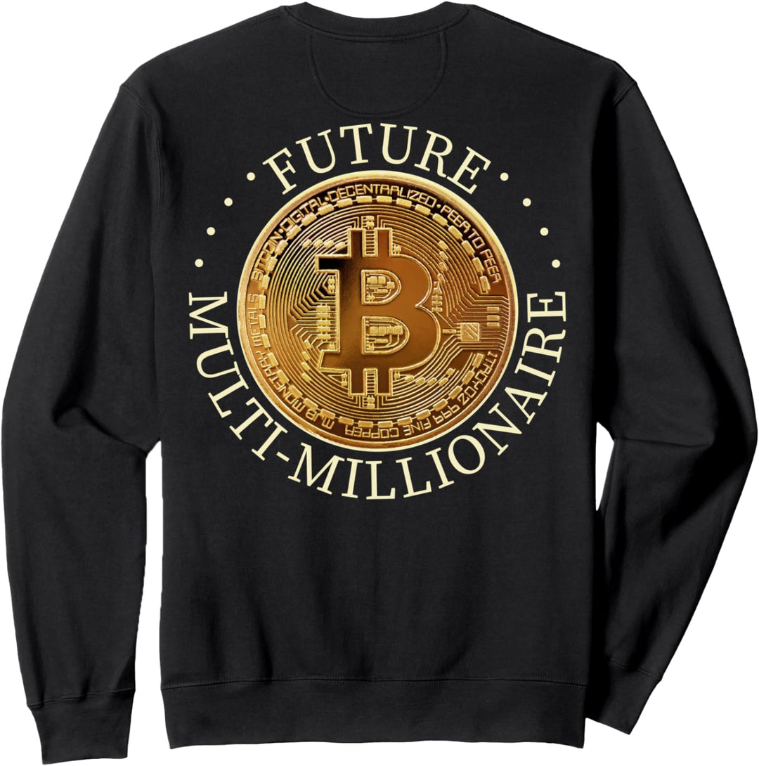 Multi Millionär Bitcoin Sweatshirt