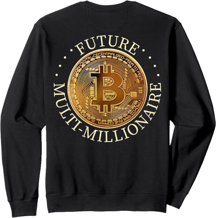 Multi Millionär Bitcoin Sweatshirt