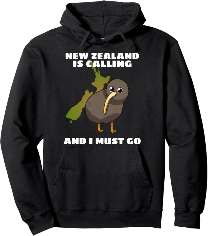 New Zealand Is Calling And I Must Go Kiwi Neuseeland Pullover Hoodie