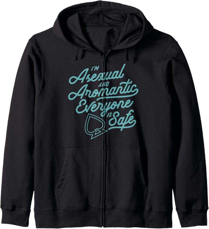 I'm Asexual And Aromantic Everyone Is Safe Funny Cute Pride Kapuzenjacke