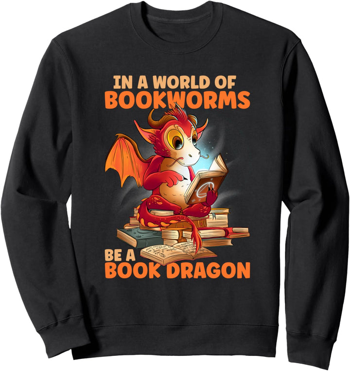 Lesen Be A Book Dragon Bücherwurm Sweatshirt