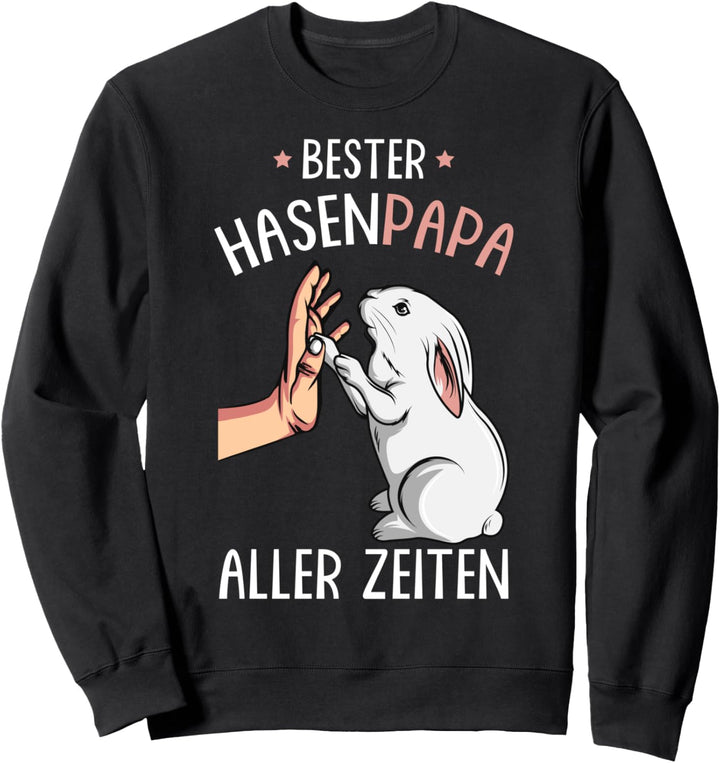 Bester Hasen Papa aller Zeiten Hase Kaninchen Hasen Sweatshirt