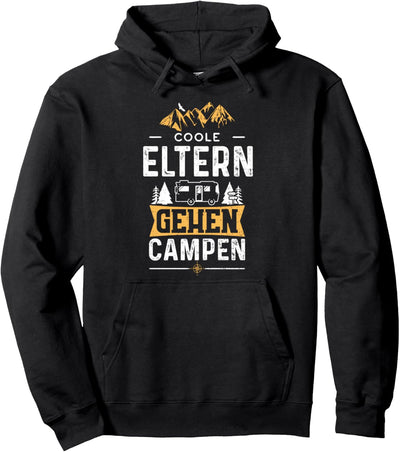 Familie: Coole Eltern Gehen Campen - Camping Pullover Hoodie