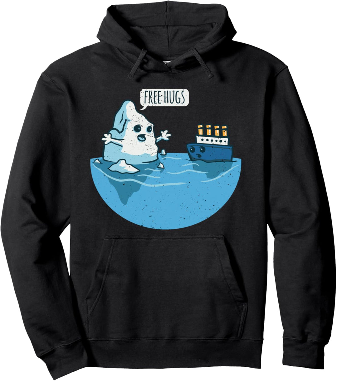 Eisberg iceberg & Schiff Spruch Wissenschaft Free Hugs Pullover Hoodie
