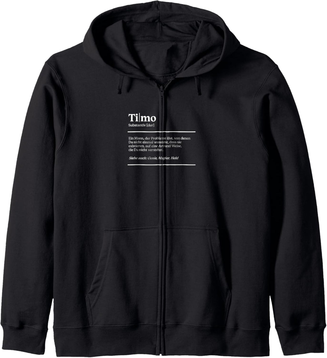 Timo Name Definition Design für stolze Timos Kapuzenjacke