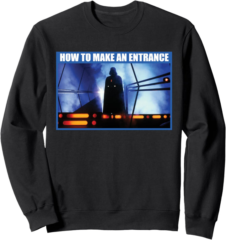Star Wars Darth Vader How to Make an Entrance Meme Sweatshirt