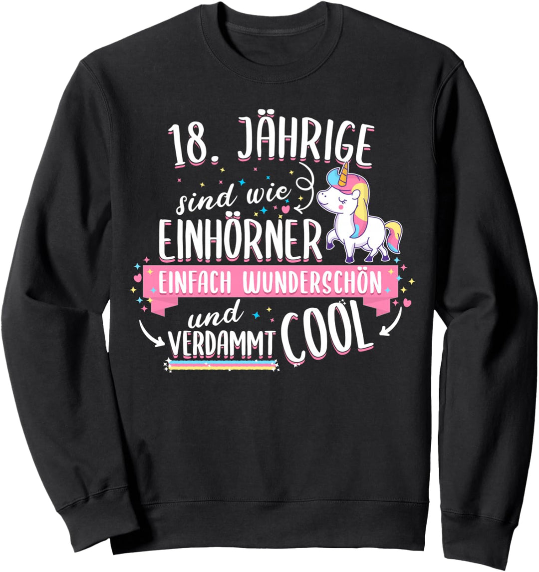 Geburtstag 18 Geburtstag Einhorn lustig Spruch Geschenkidee Sweatshirt