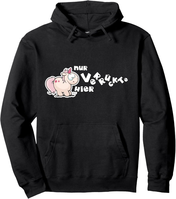 "Nur verrückte hier" designed by NICI Pullover Hoodie