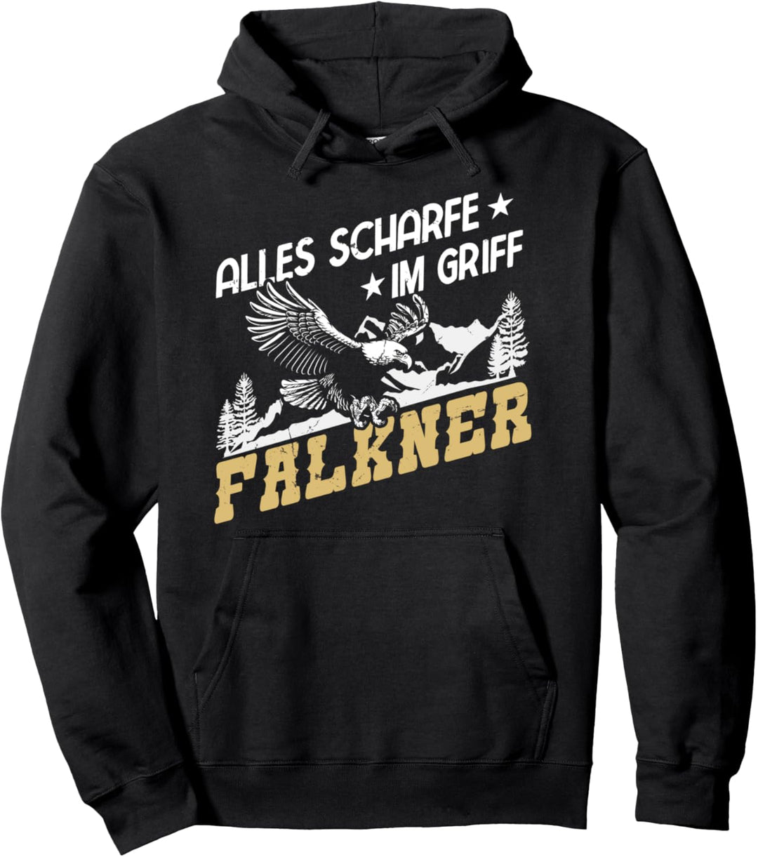 Alles Scharfe im Griff beim Falkner in der Falknerei Pullover Hoodie