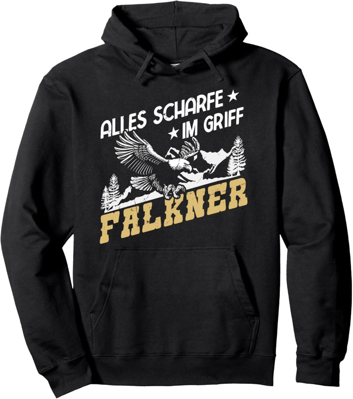Alles Scharfe im Griff beim Falkner in der Falknerei Pullover Hoodie