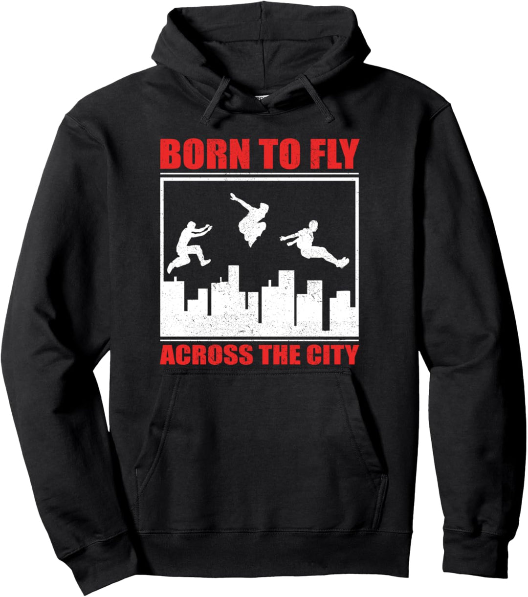 „Geboren, um durch die Stadt zu fliegen“ - Parkour Freerunning Pullover Hoodie