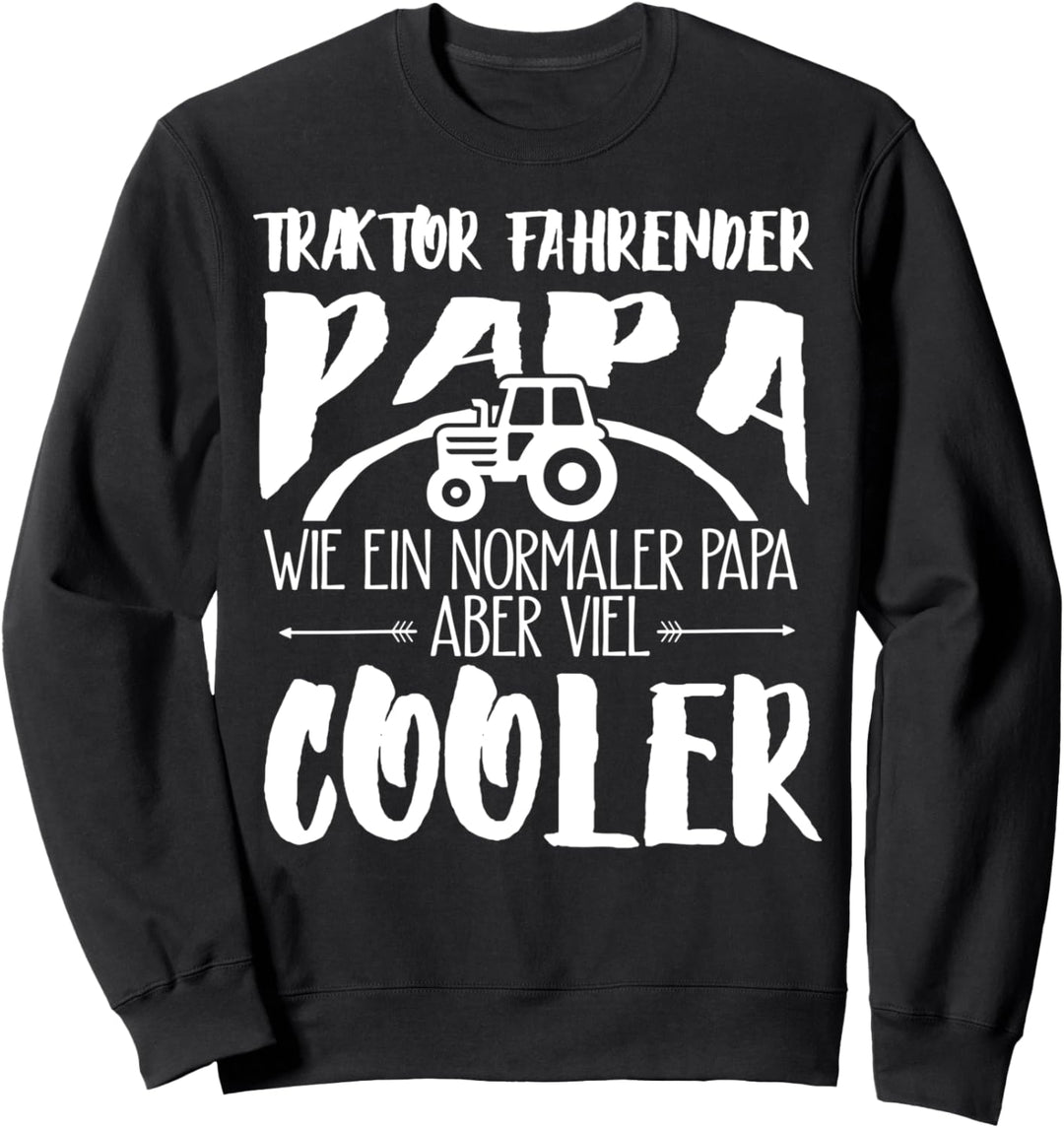 Traktor fahrender Papa. Traktor Papa Sweatshirt