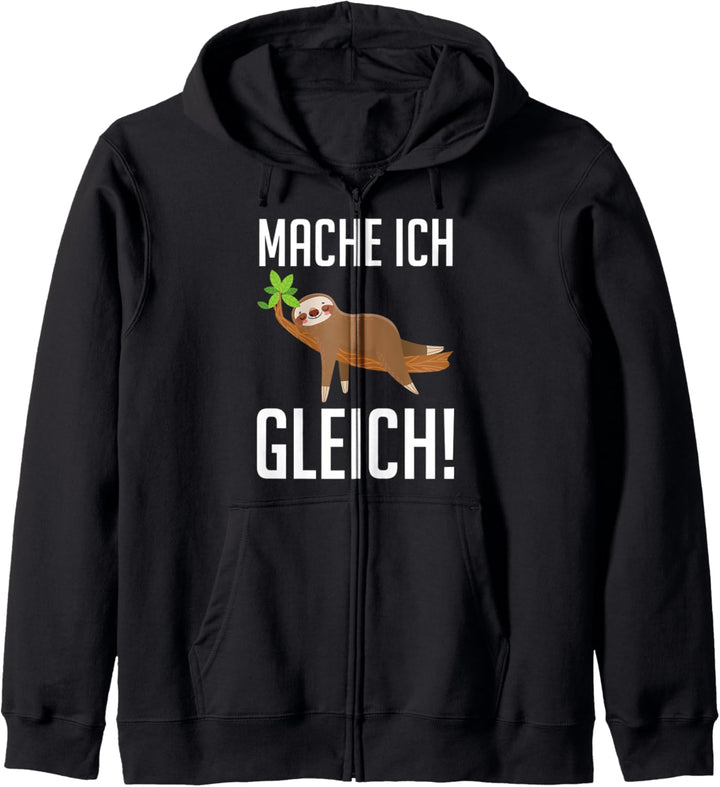 Faultier Mache Ich Gleich Lustige Sprüche Kapuzenjacke