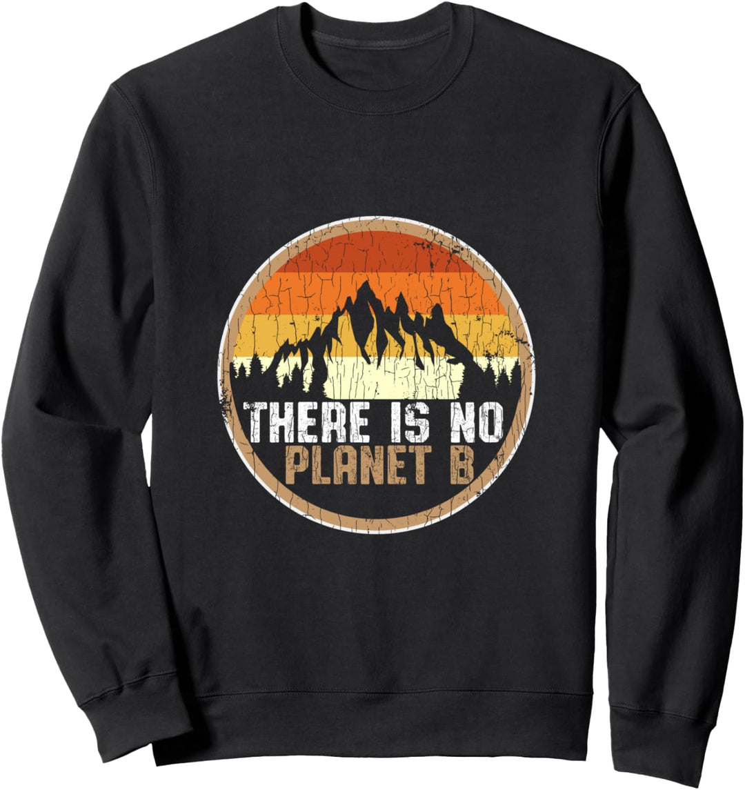 There is no Planet B Vintage Sweatshirt