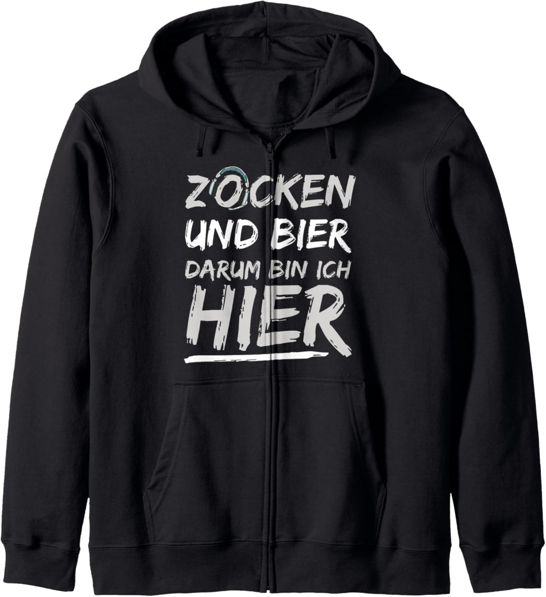 Zocken Und Bier Darum Bin Ich Hier Lustiges Lan-Party Kapuzenjacke