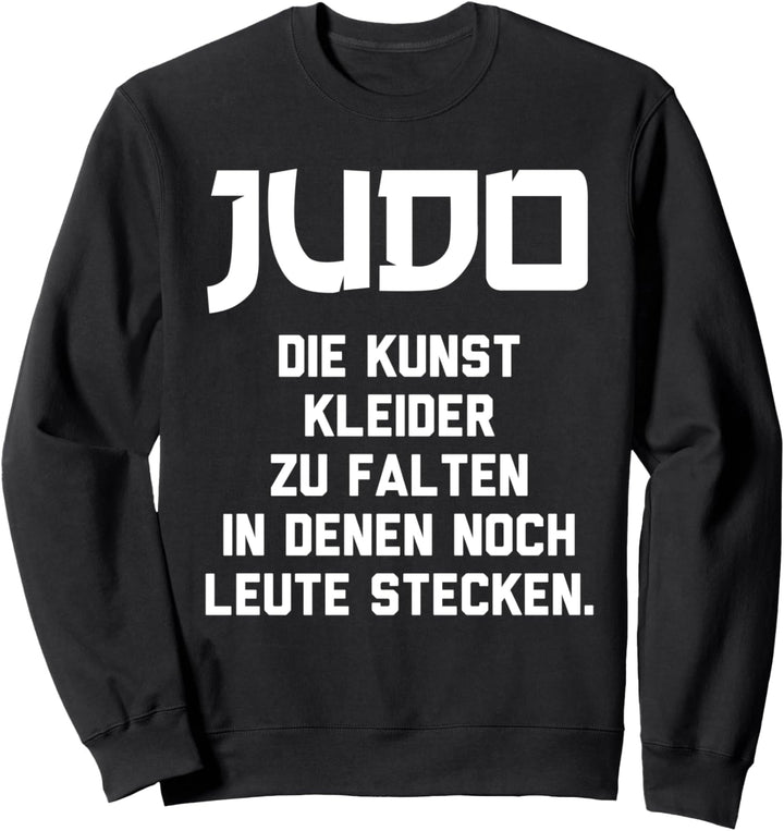 Die Kunst Kleider Zu Falten In Denen Noch Leute Stecken Judo Sweatshirt