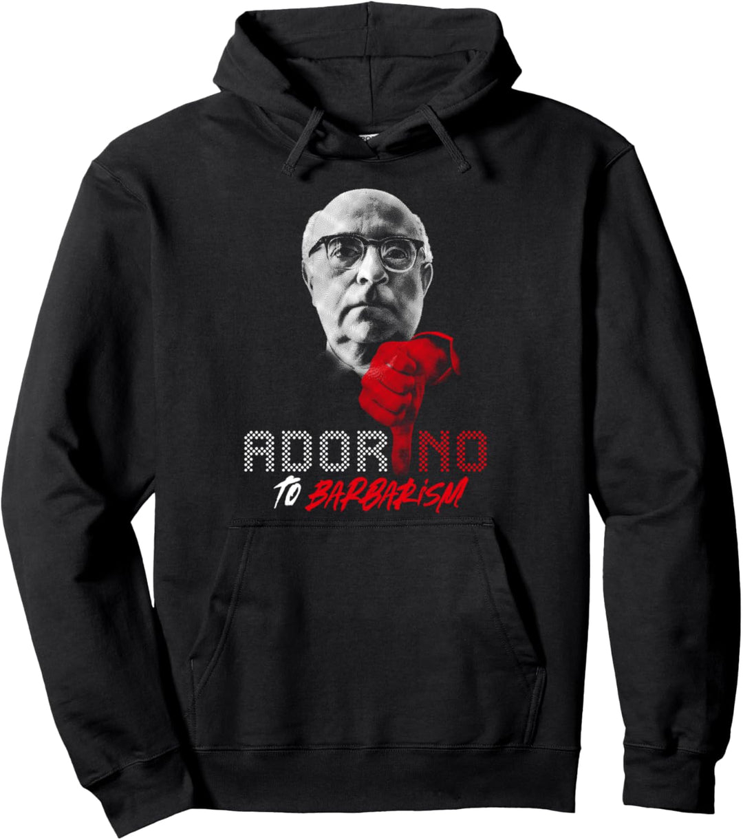 AdorNO zur Barbarei - Philosophie des Widerstands Pullover Hoodie