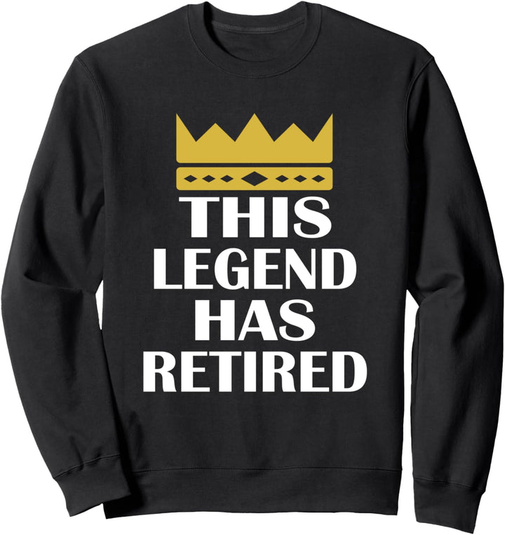 Diese Legende hat sich zurückgezogen - lustiges Sweatshirt