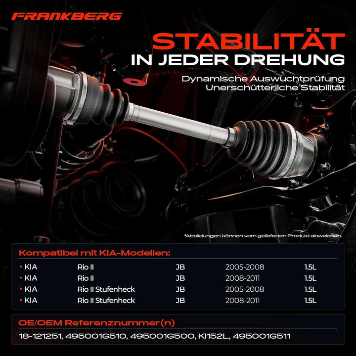 Frankberg 1x Antriebswelle Vorne Links Kompatibel mit Rio II JB 1.5L 2005-2011 Rio II Stufenheck JB