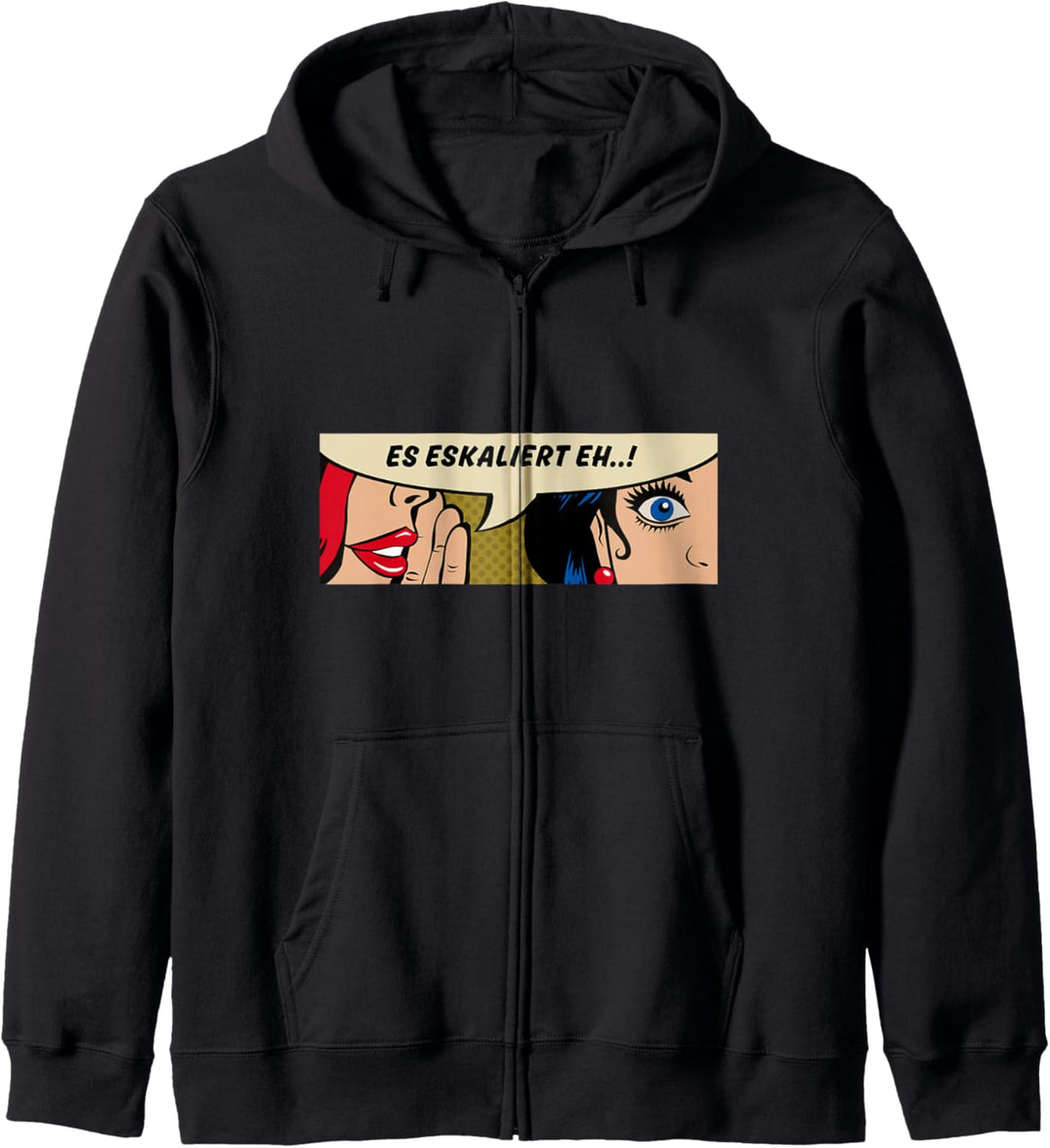 Frauen flüsterernd - Es Eskaliert Eh - Party Comic Pop Art Kapuzenjacke