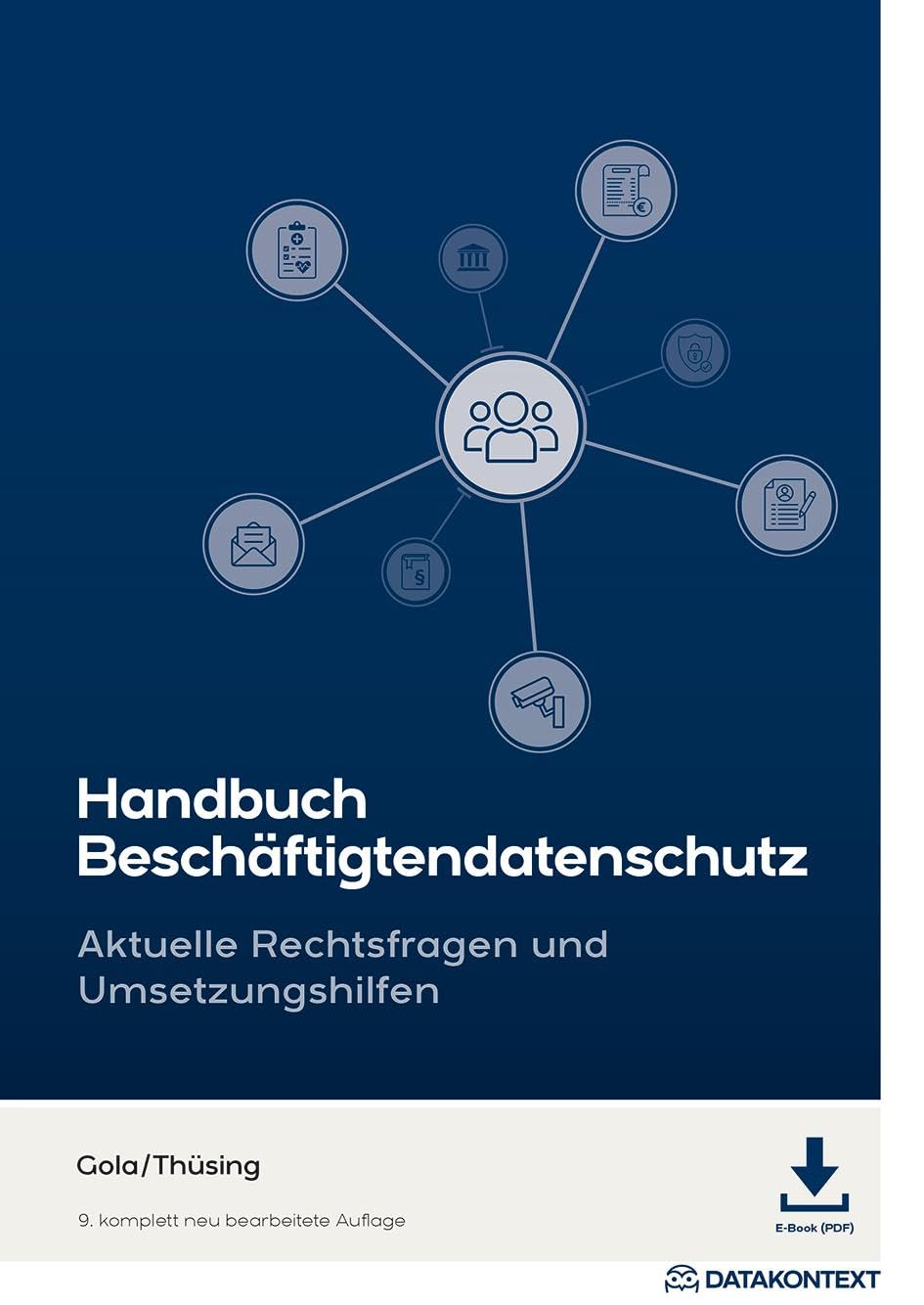 Handbuch Beschäftigtendatenschutz: Aktuelle Rechtsfragen und Umsetzungshilfen, Gebundenes Buch