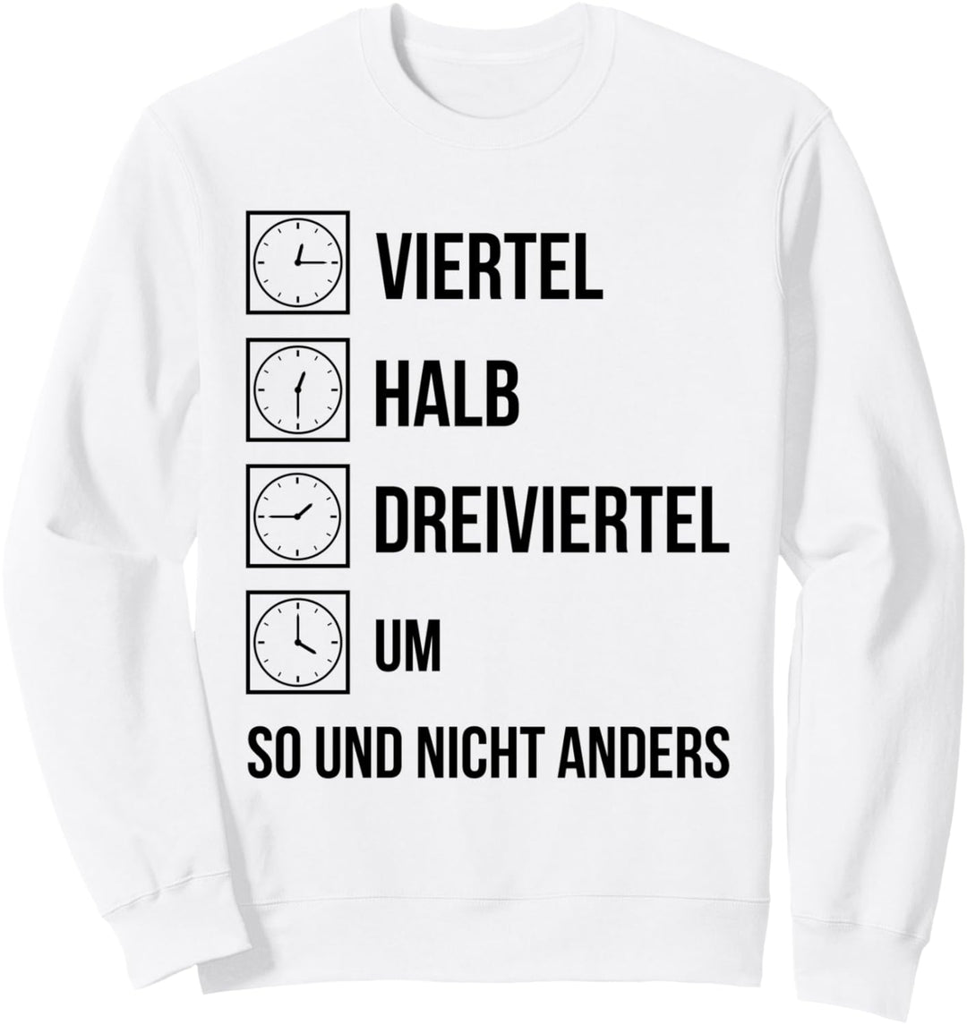 Ostdeutsche Uhrzeit Ossi Zeiten DDR Lustiger Spruch Sweatshirt