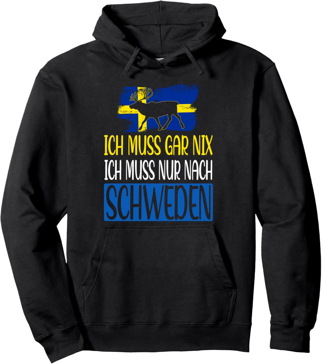 Urlaub Angeln Ich muss gar nix ich muss nur nach Schweden Pullover Hoodie